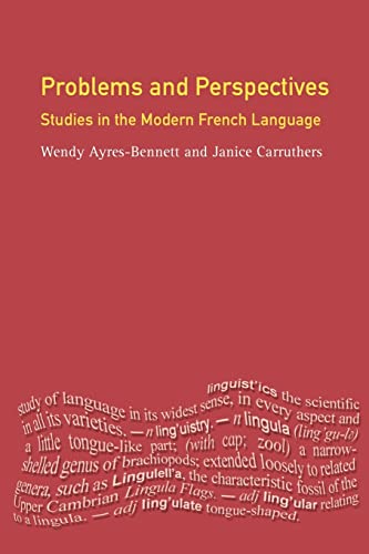 Problems and Perspectives: Studies in the Modern French Language (Longman Linguistics Library)